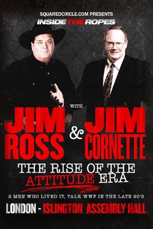 Inside the Ropes: The Rise of the Attitude Era with Jim Cornette & Jim Ross's poster