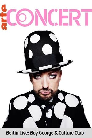 Boy George & Culture Club - Berlin Live's poster