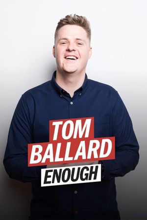 Tom Ballard: Enough's poster