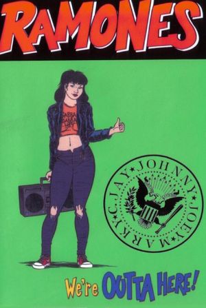 Ramones: We're Outta Here!'s poster