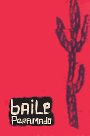 Baile Perfumado's poster