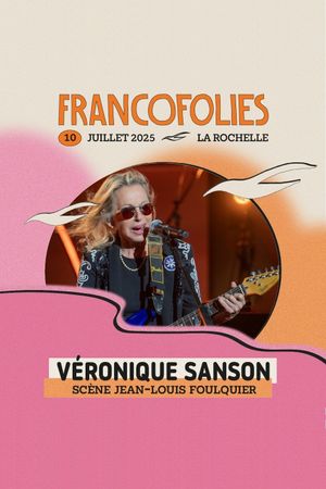 Véronique Sanson aux Francofolies de la Rochelle's poster