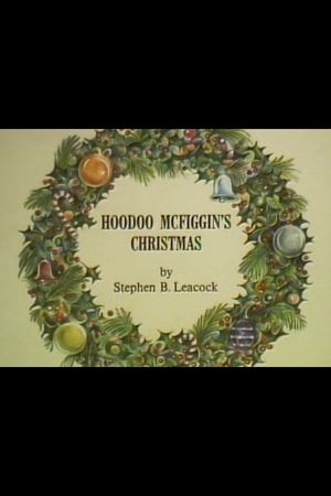 Hoodoo McFiggin's Christmas's poster image