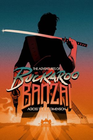 The Adventures of Buckaroo Banzai Across the 8th Dimension's poster