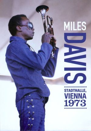 Miles Davis: Stadthalle, Vienna 1973's poster
