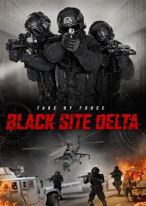 Black Site Delta's poster