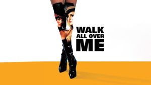 Walk All Over Me's poster