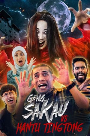 Geng Sakau vs Hantu Ting Tong's poster