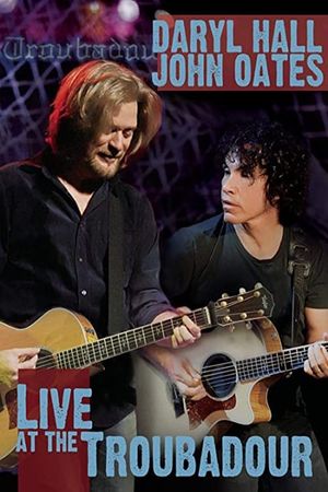 Daryl Hall and John Oates - Live at the Troubadour's poster