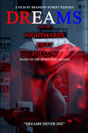 DREAMS and the Nightmares that Follow's poster image