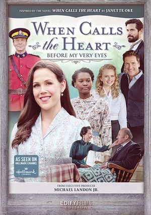 When Calls the Heart: Before My Very Eyes's poster