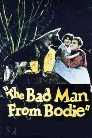 Bad Man from Bodie's poster