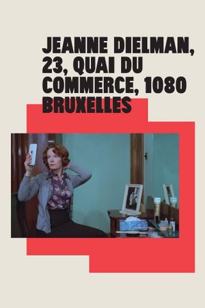 Jeanne Dielman, 23, quai du Commerce, 1080 Bruxelles's poster