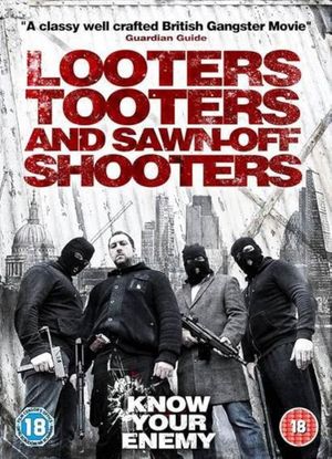 Looters, Tooters and Sawn-Off Shooters's poster