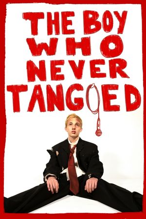 The Boy Who Never Tangoed's poster