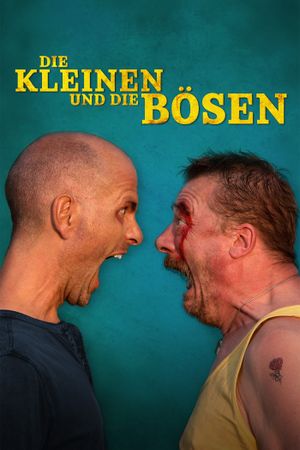 Die Kleinen und die Bösen's poster