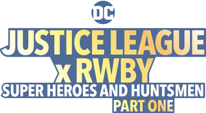 Justice League x RWBY: Super Heroes & Huntsmen, Part One's poster