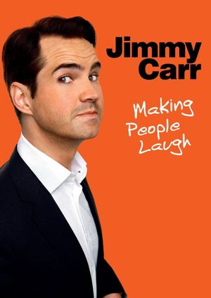 Jimmy Carr: Making People Laugh's poster