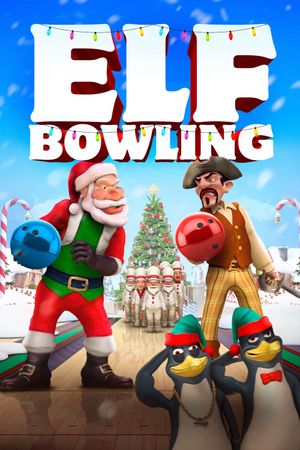 Elf Bowling the Movie: The Great North Pole Elf Strike's poster