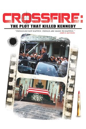 Crossfire: The Plot That Killed Kennedy's poster