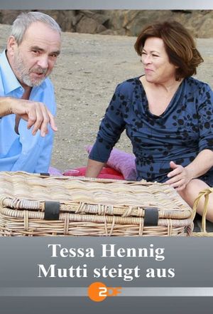 Tessa Hennig - Mutti steigt aus's poster