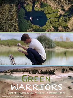 Green Warriors: South Africa's Toxic Townships's poster