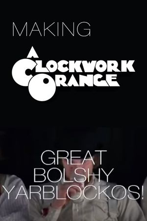 Great Bolshy Yarblockos!: Making 'A Clockwork Orange''s poster image