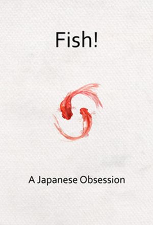 Fish! A Japanese Obsession's poster