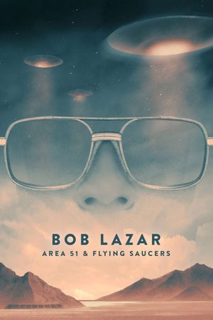 Bob Lazar: Area 51 & Flying Saucers's poster