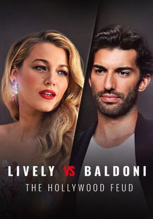 Lively vs Baldoni: The Hollywood Feud's poster