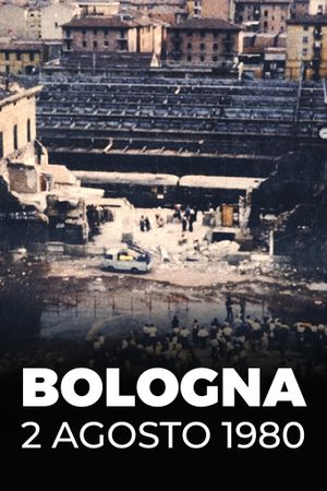 Bologna, 2 Agosto 1980's poster