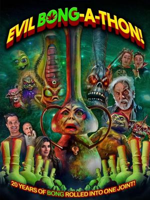 Evil Bong-a-Thon!'s poster