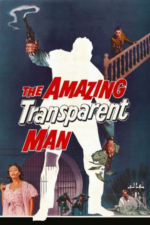 The Amazing Transparent Man's poster