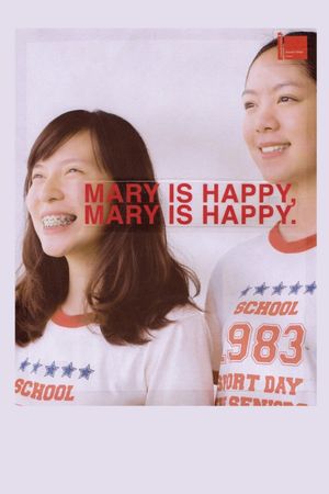 Mary Is Happy, Mary Is Happy's poster