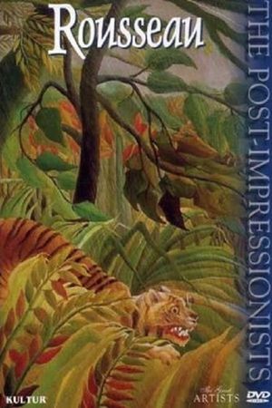 The Post-Impressionists: Rousseau's poster image