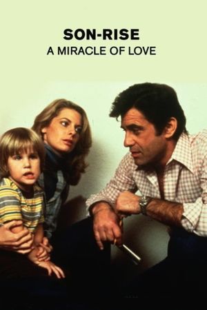 Son-Rise: A Miracle of Love's poster