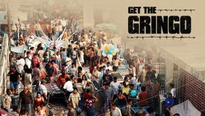 Get the Gringo's poster
