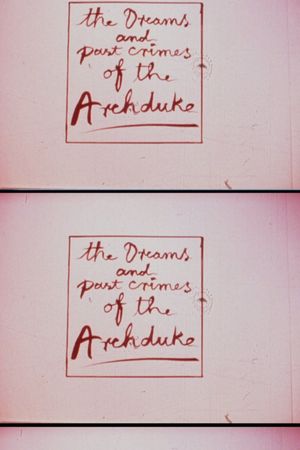 The Dreams and Past Crimes of the Archduke's poster image