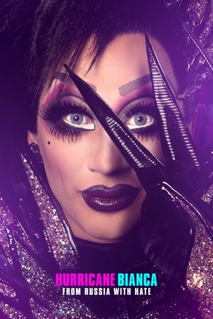 Hurricane Bianca: From Russia with Hate's poster image