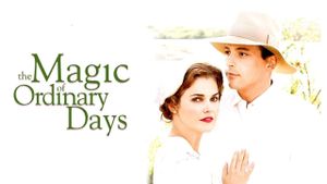 The Magic of Ordinary Days's poster