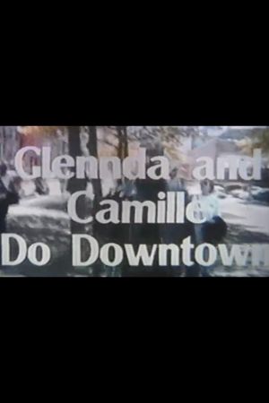 Glenda and Camille Do Downtown's poster