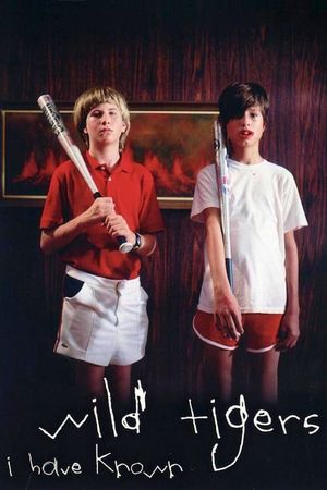 Wild Tigers I Have Known's poster