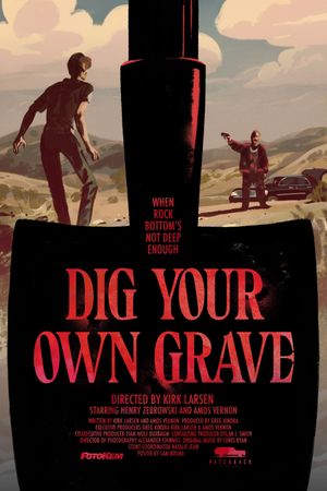Dig Your Own Grave's poster