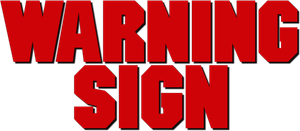 Warning Sign's poster