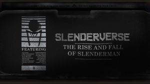 Slenderverse: The Rise and Fall of Slenderman's poster