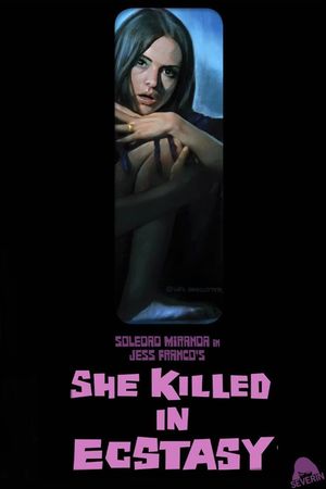 She Killed in Ecstasy's poster