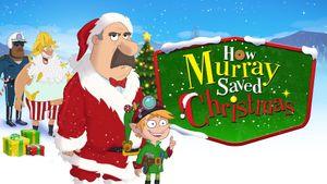 How Murray Saved Christmas's poster