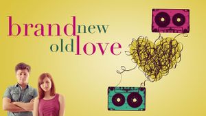 Brand New Old Love's poster