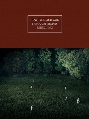 How to Reach God Through Proper Exercising's poster