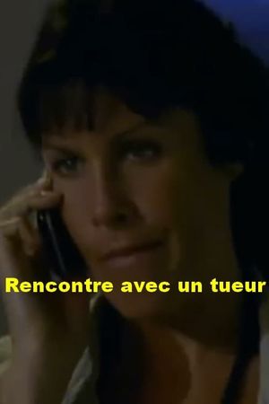 Rencontre avec un tueur's poster
